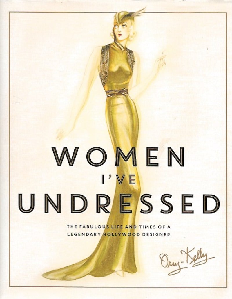 Women I've Undressed by Orry-Kelly