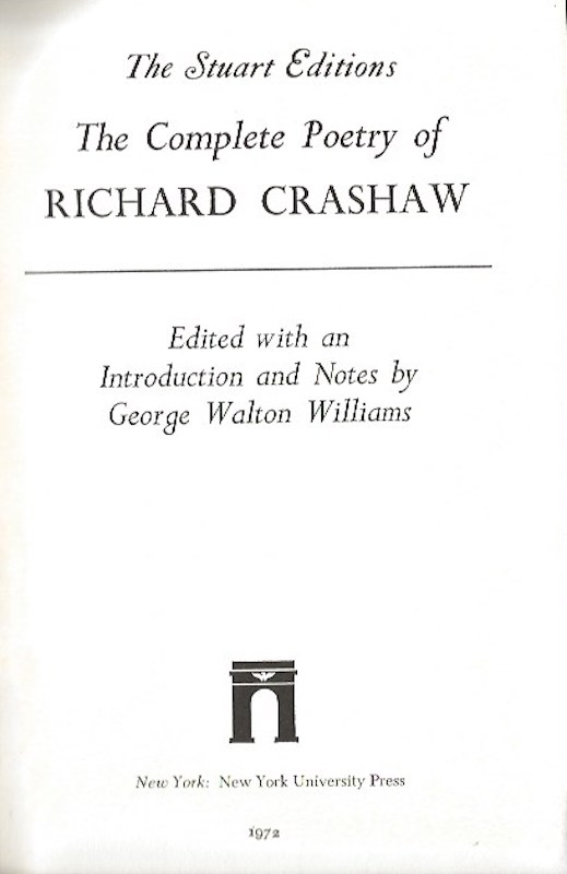 The Complete Poetry of Richard Crashaw by Crashaw, Richard