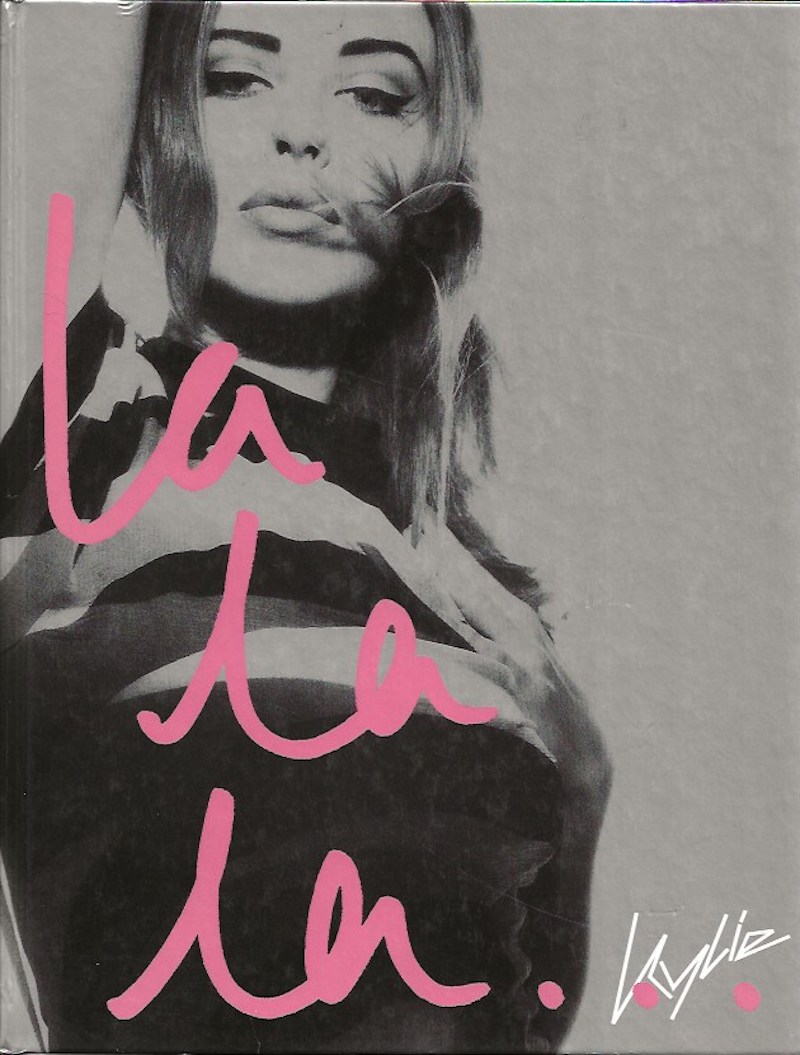 Kylie: La La La by Baker, William and Kylie Minogue