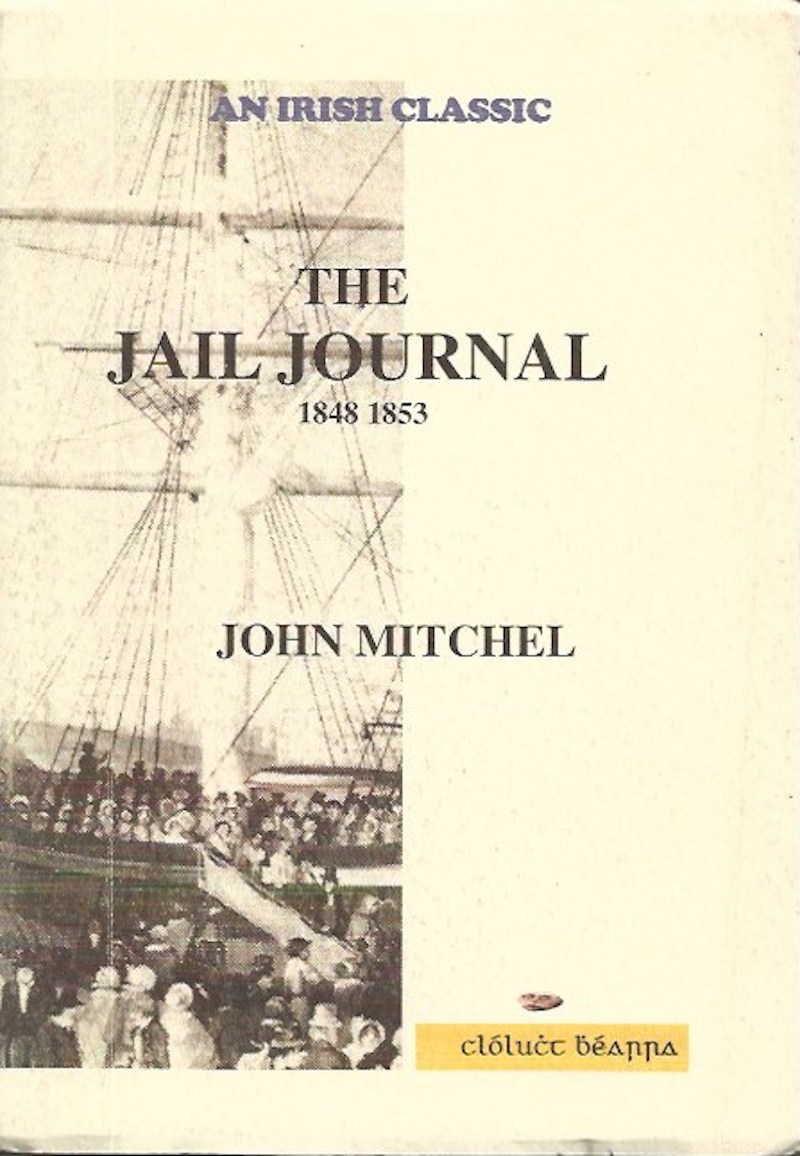 The Jail Journal 1848-1853 by Mitchel, John