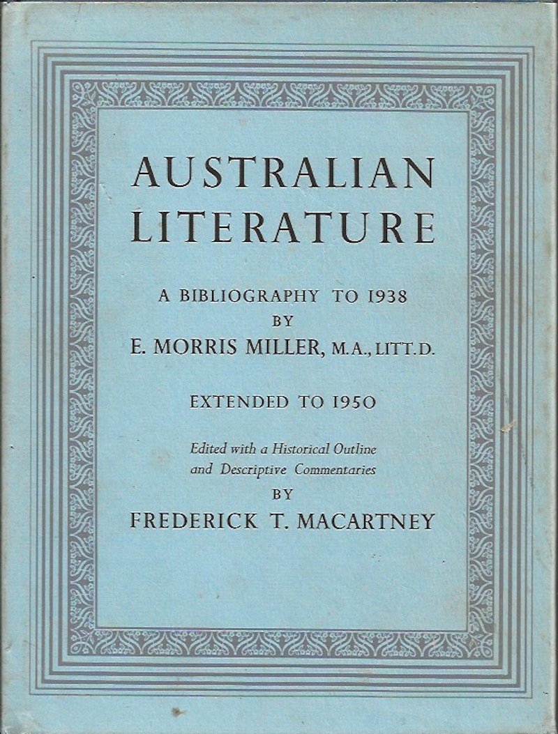 Australian Literature - a Bibliography to 1938 by Miller, E. Morris