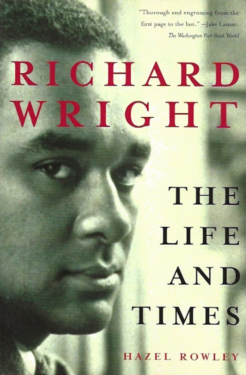 Richard Wright - the Life and Times by Rowley, Hazel