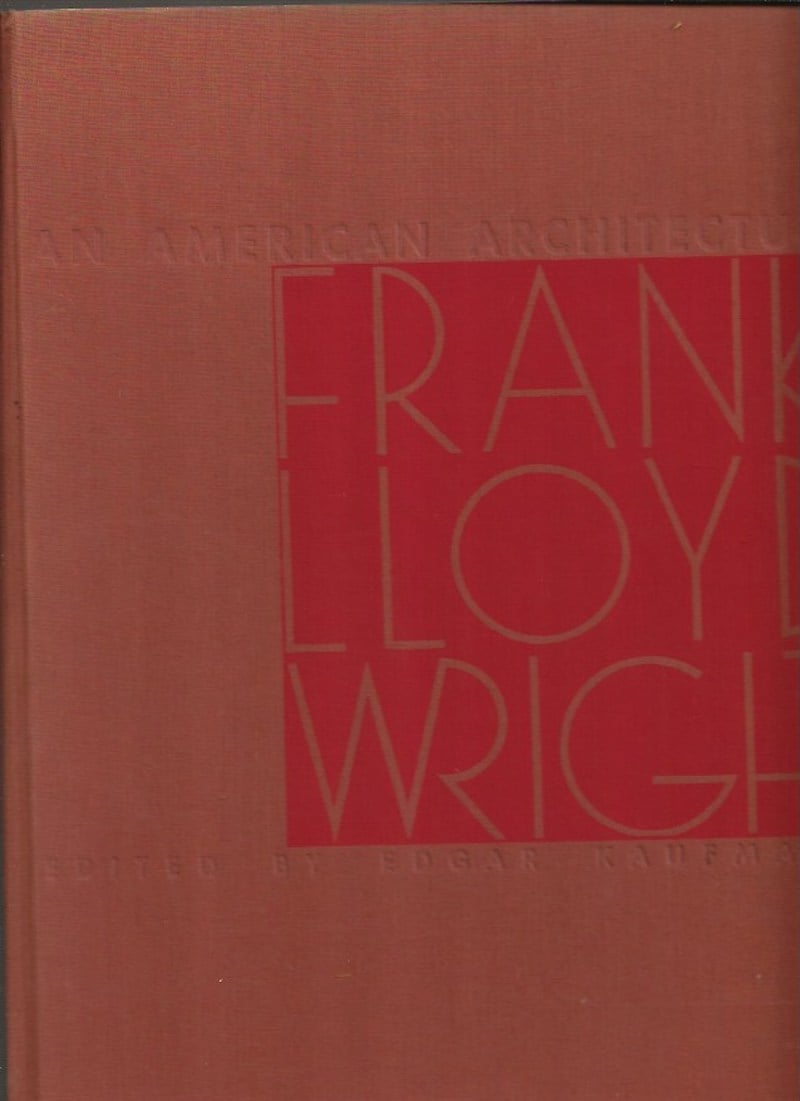 An American Architecture Frank Lloyd Wright by Kaufmann, Edgar edits