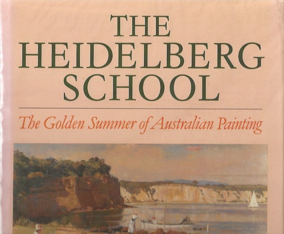 The Heidelberg School by Splatt, William and Dugald McLellan
