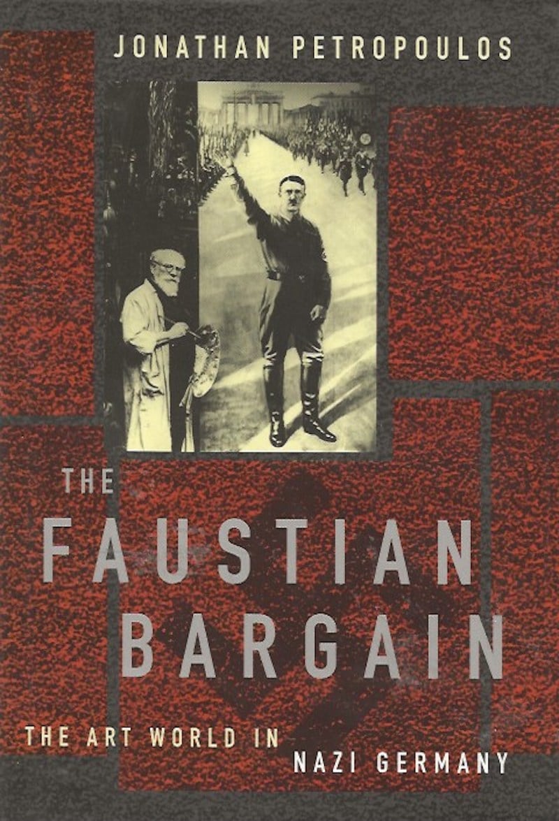 The Faustian Bargain by Petropoulos, Jonathan