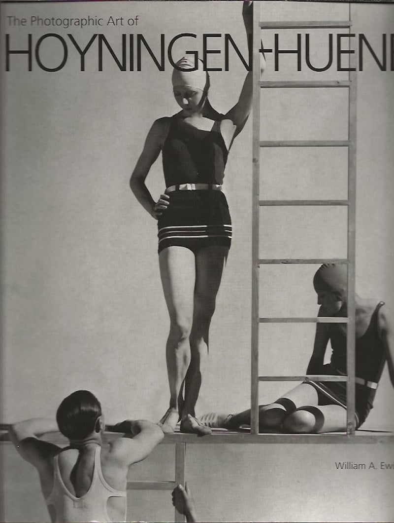 The Photographic Art of Hoyningen-Huene by Ewing, William A.