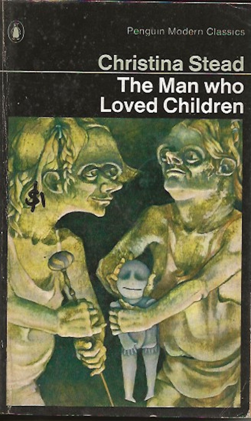 The Man Who Loved Children by Stead, Christina