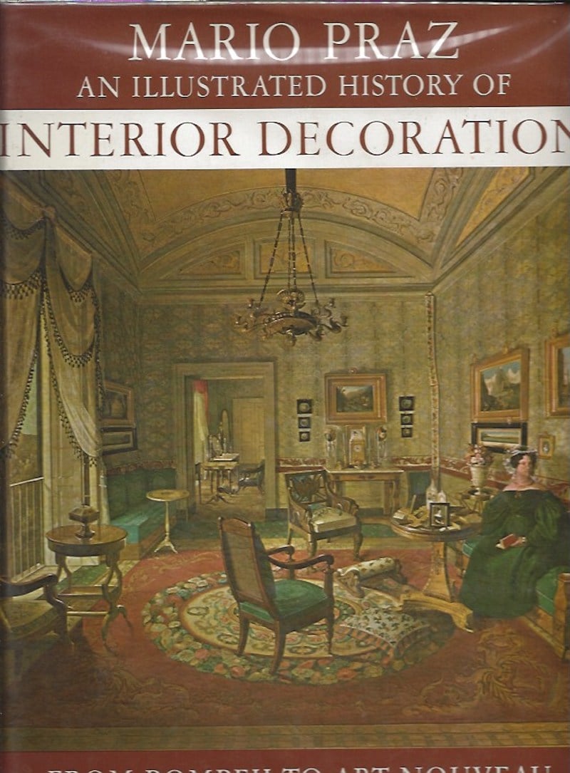 An Illustrated History of Interior Decoration by Praz, Mario