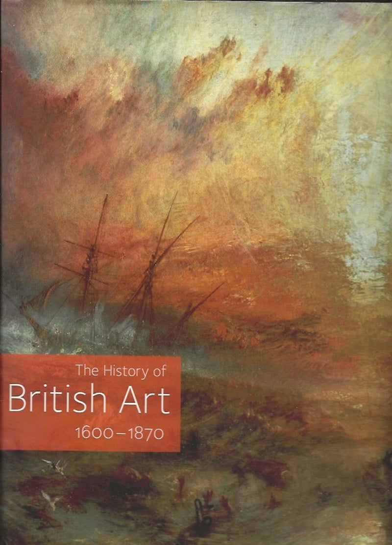 The History of British Art 1600-1870 by Bindman, David edits