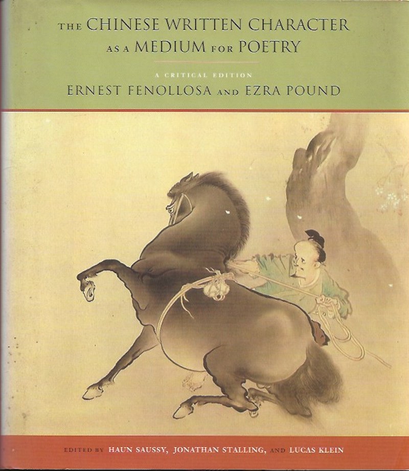 The Chinese Written Character as a Medium for Poetry by Fenollosa, Ernest and Ezra Pound