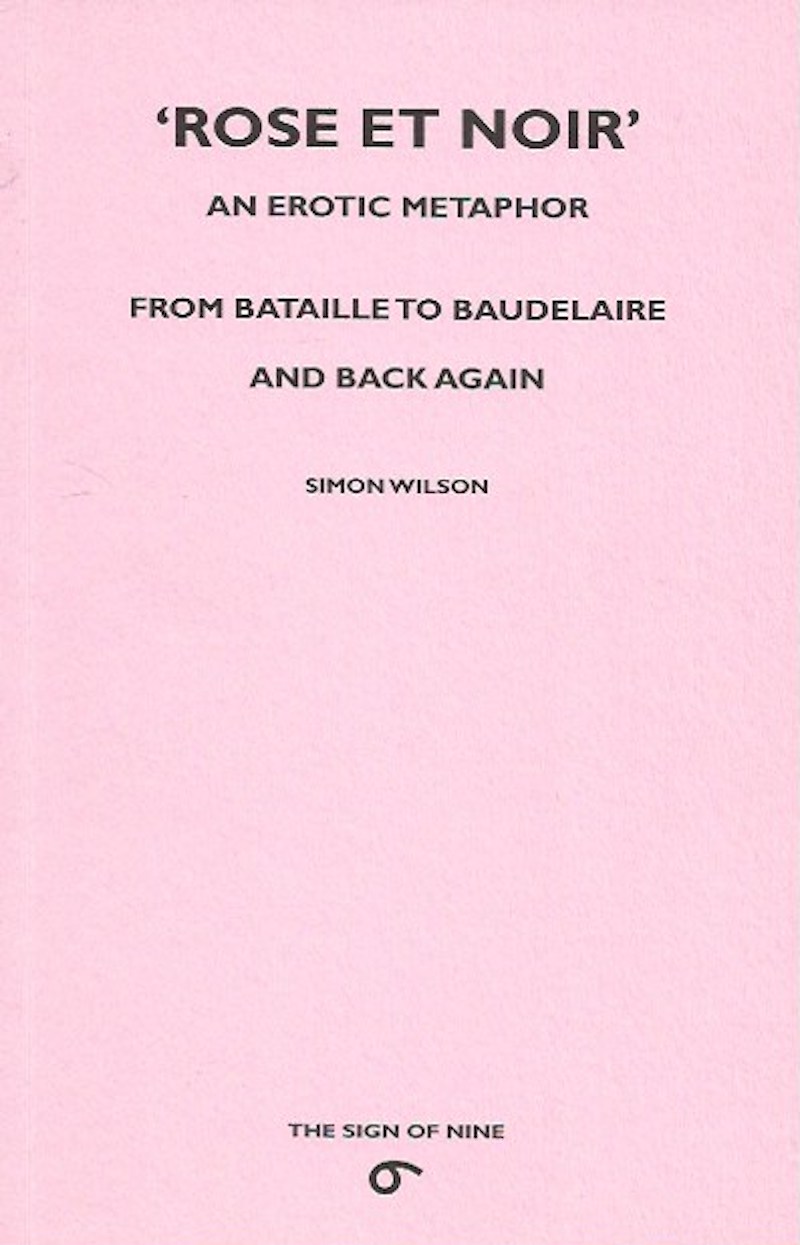 Rose et Noir - an Erotic Metaphor by Wilson, Simon