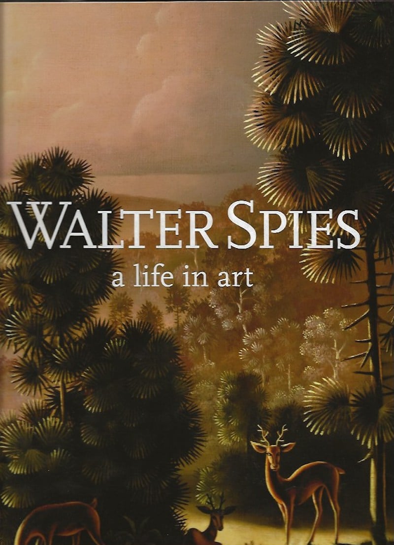 Walter Spies - a Life in Art by Stowell, John