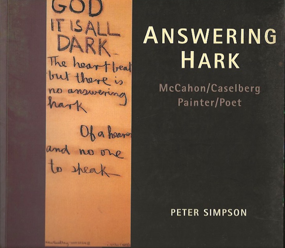 Answering Hark: McCahon/Caselberg Painter/Poet by Simpson, Peter