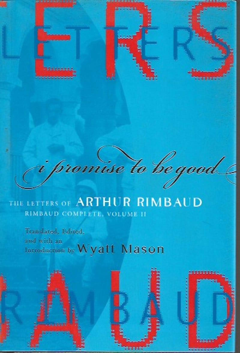 I Promise to be Good by Rimbaud, Arthur