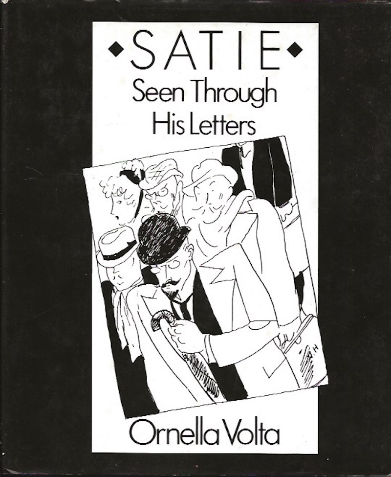 Satie Seen Through His Letters by Satie, Erik