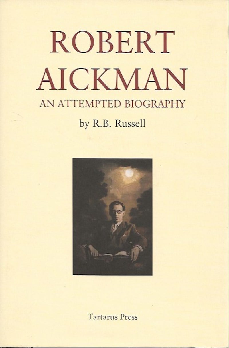 Robert Aickman &#8211; an Attempted Biography by Russell, R.B.