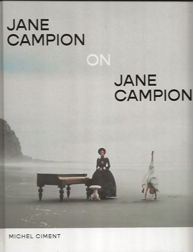 Jane Campion on Jane Campion by Ciment, Michel