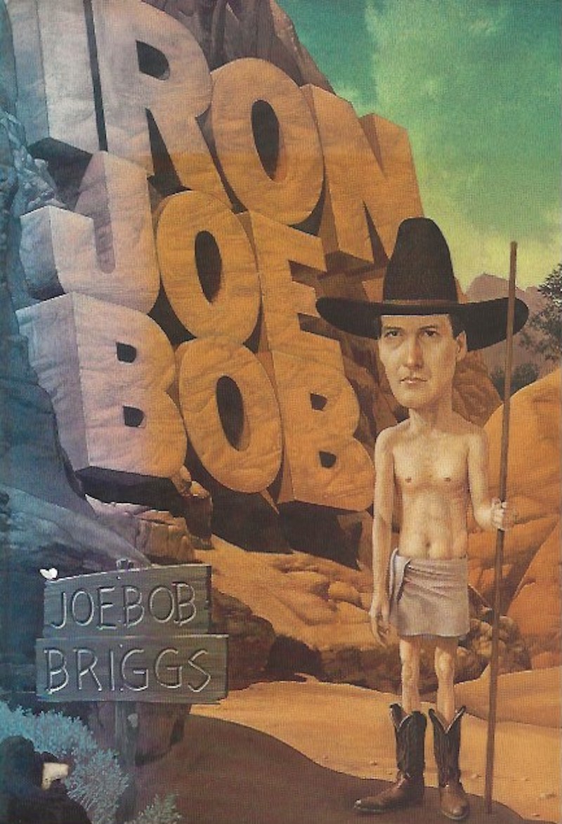 Iron Joe Bob by Briggs, Joe Bob