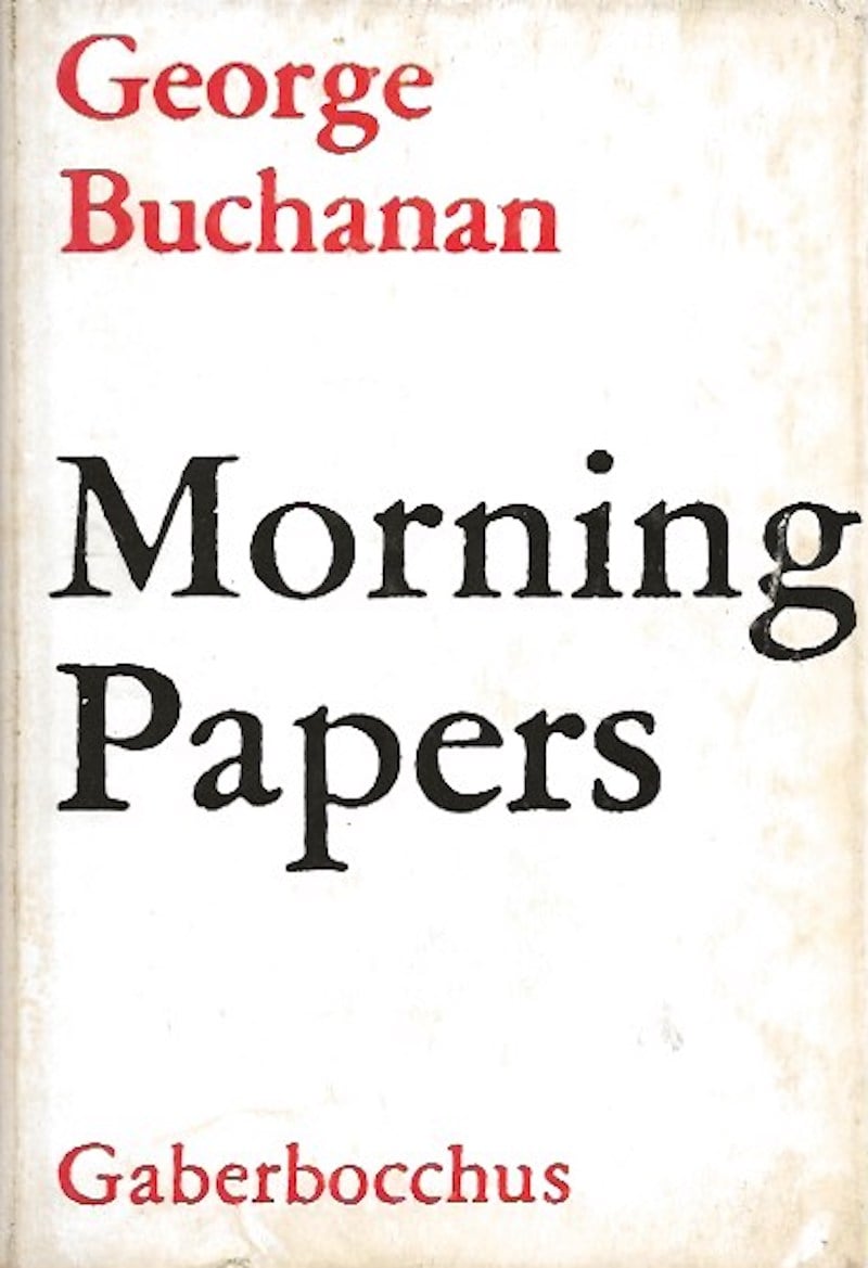 Morning Papers by Buchanan, George