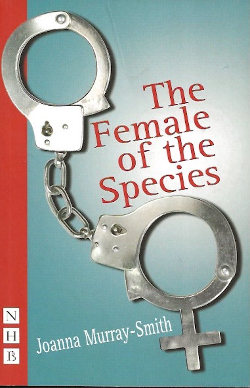 The Female of the Species by Murray-Smith, Joanna