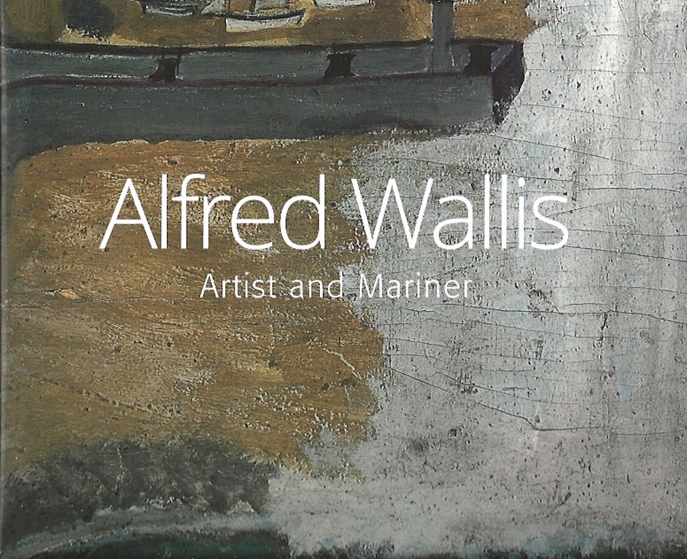 Alfred Wallis - Artist and Mariner by Jones, Robert