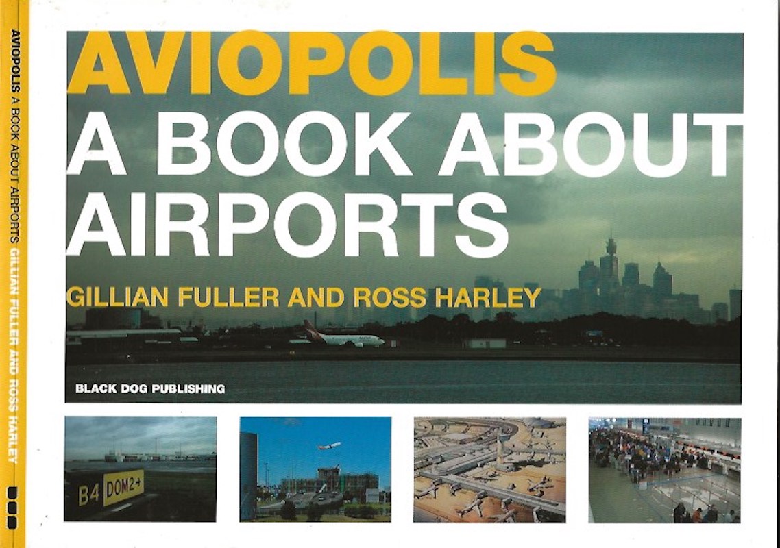 Aviopolis by Fuller, Gillian and Ross Harley