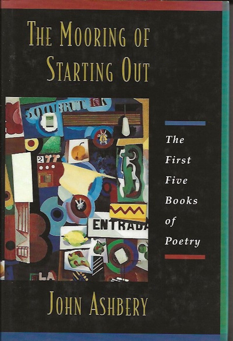 The Mooring of Starting Out by Ashbery, John