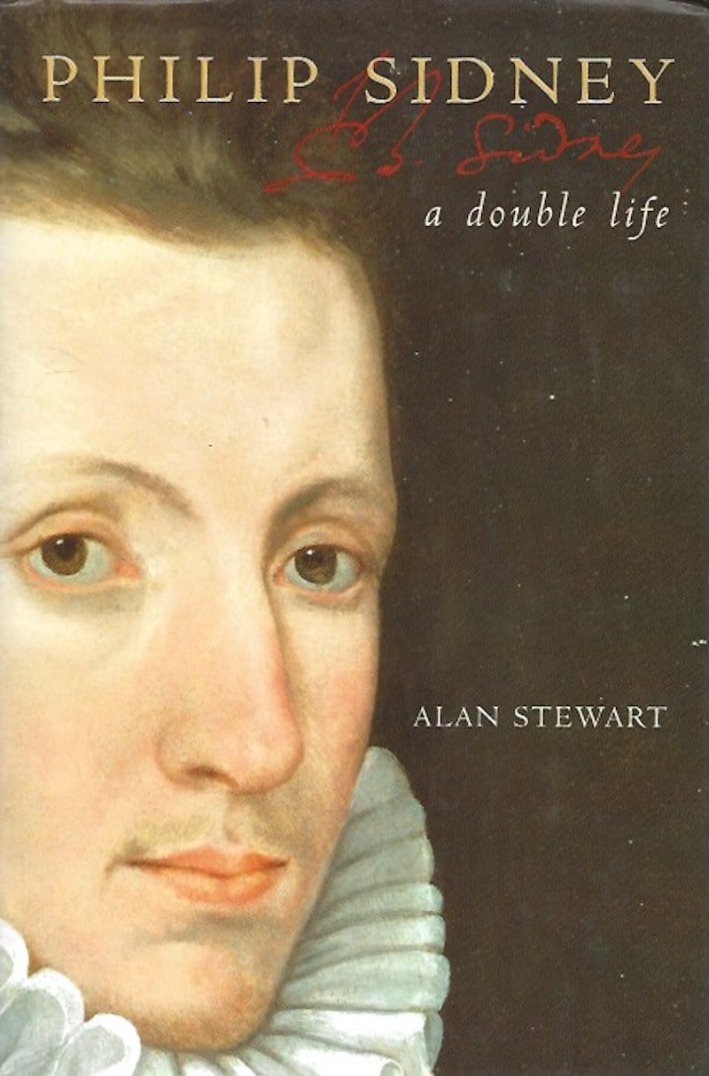 Philip Sidney - a Double Life by Stewart, Alan