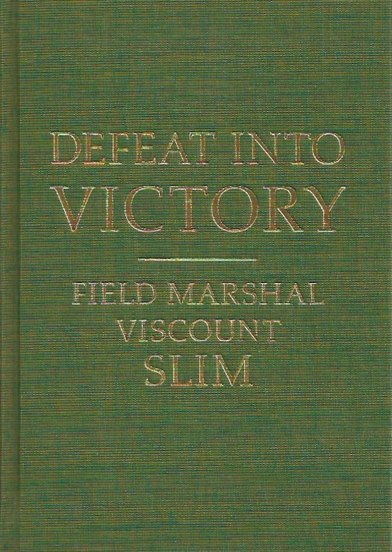 Defeat into Victory by Slim, Field Marshal Viscount