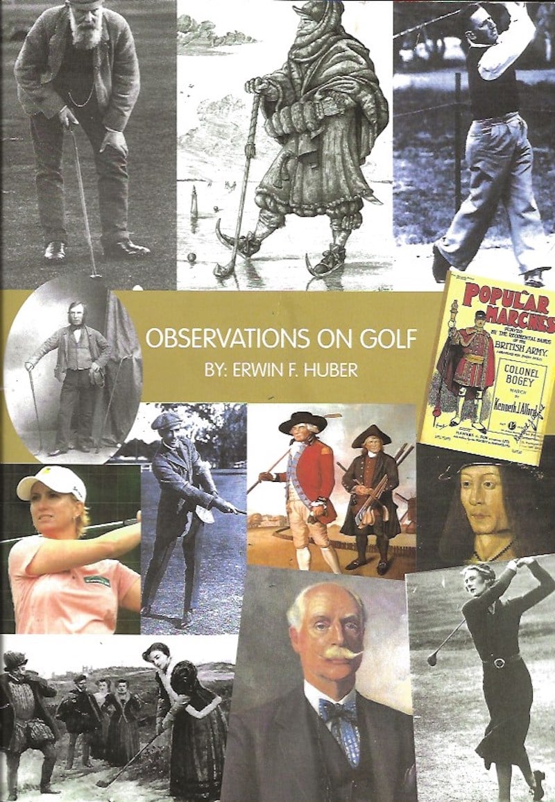 Observations on Golf by Huber, Erwin F.