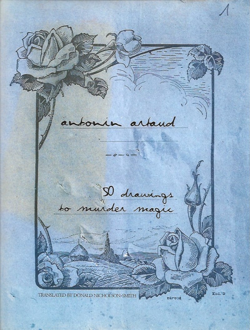 50 Drawings to Murder Magic by Artaud, Antonin