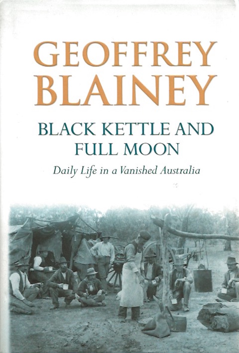 Black Kettle and Full Moon by Blainey, Geoffrey