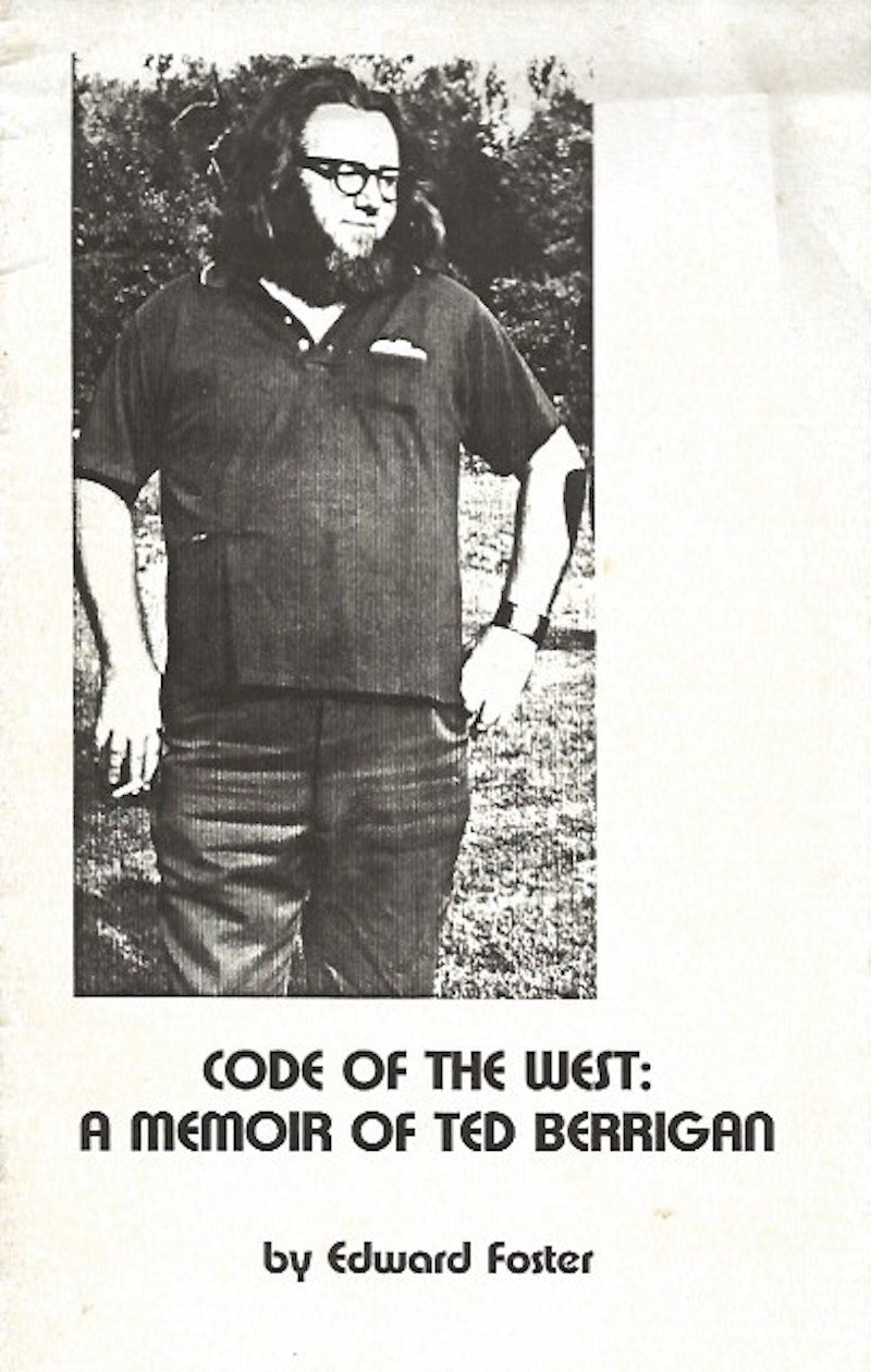 Code of the West: a Memoir of Ted Berrigan by Foster, Edward