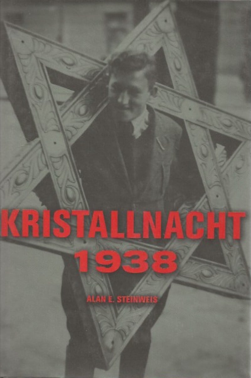 Kristallnacht 1938 by Steinweis, Alan E.