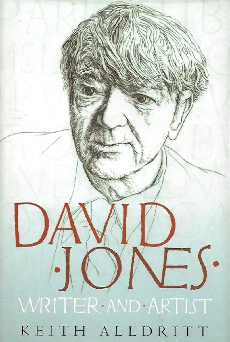 David Jones - Writer and Artist by Alldritt, Keith