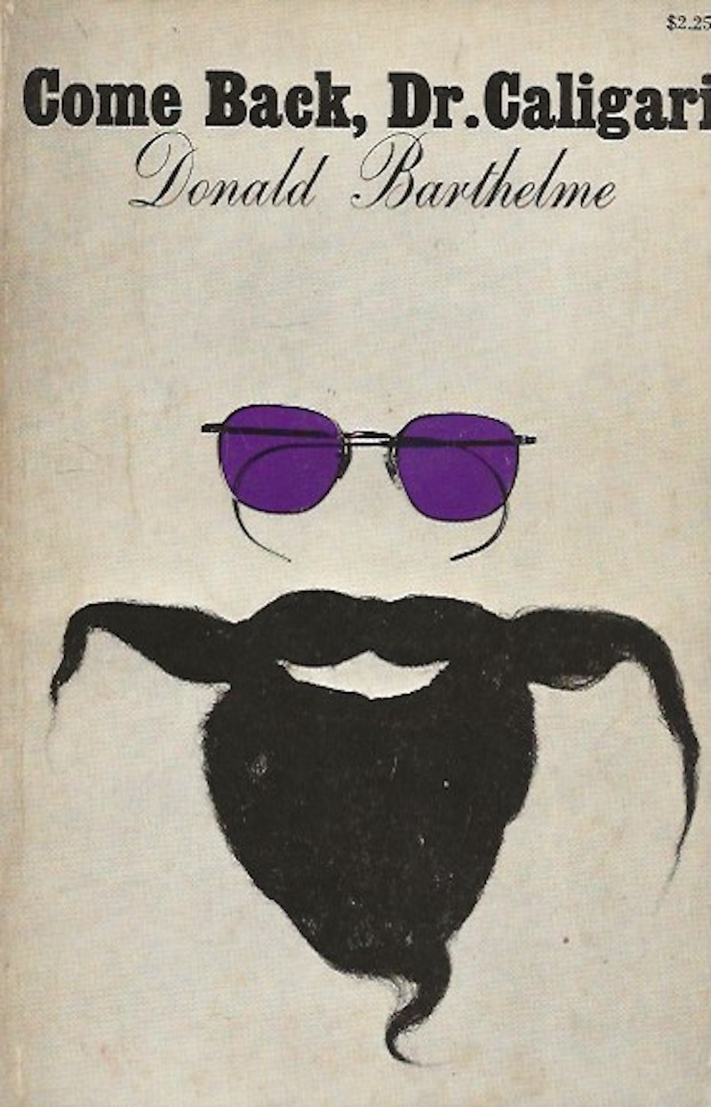 Come Back, Dr. Caligari by Barthelme, Donald