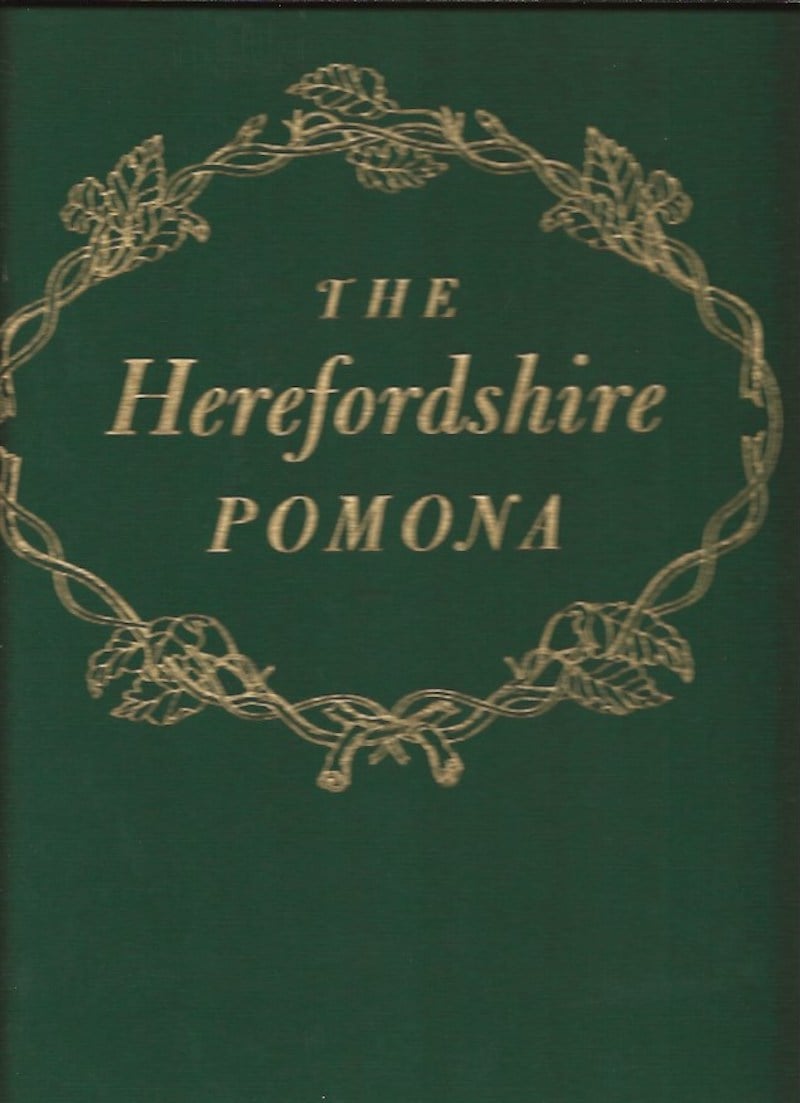 The Herefordshire Pomona Containing Coloured Figures of the Most Esteemed Kinds of Apples and Pears. by Hogg, Robert and Henry Graves Bull edit