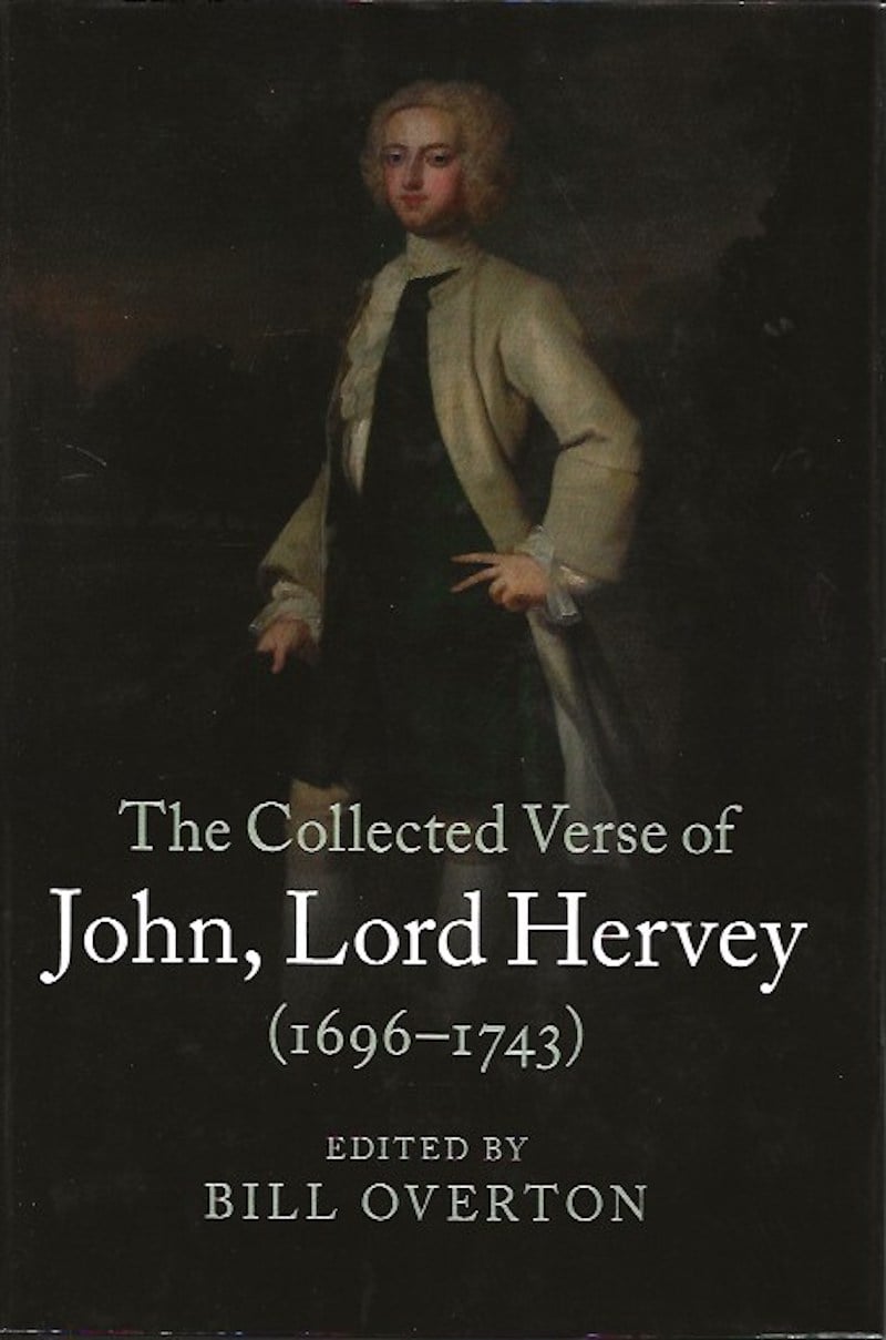 The Collected Verse of John, Lord Hervey (1696-1743) by John, Lord Hervey