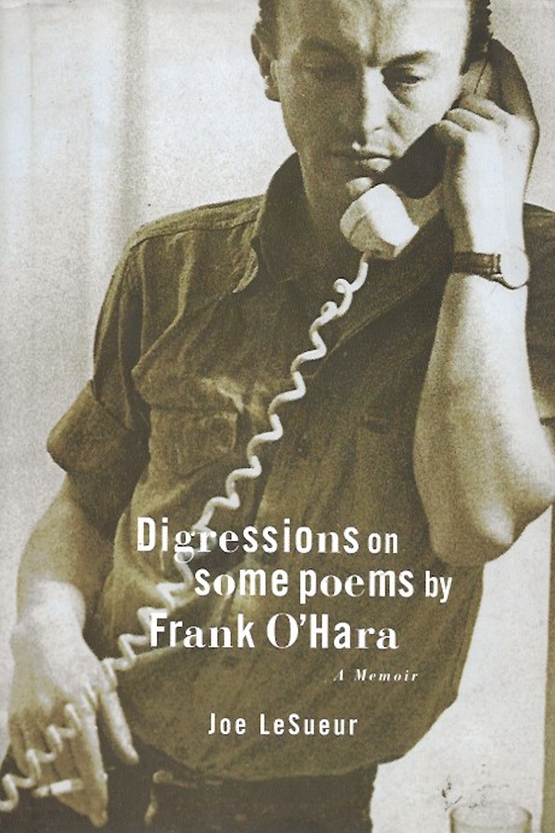 Digressions on Some Poems by Frank O'Hara by LeSueur, Joe