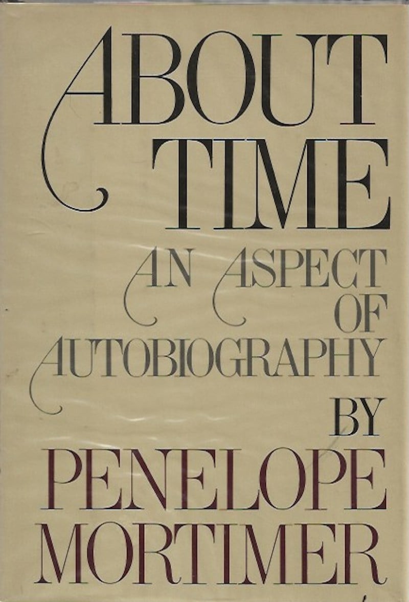 About Time - an Aspect of Autobiography by Mortimer, Penelope