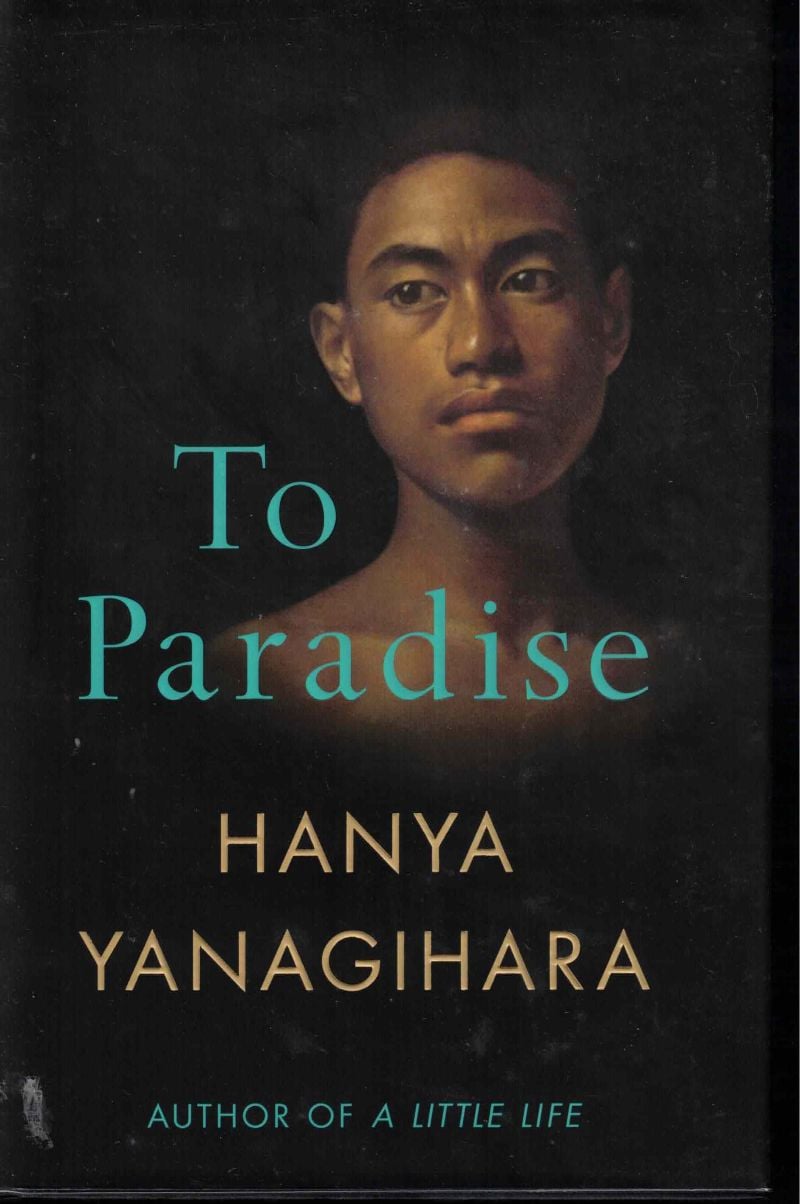 To Paradise by Yanagihara, Hanya