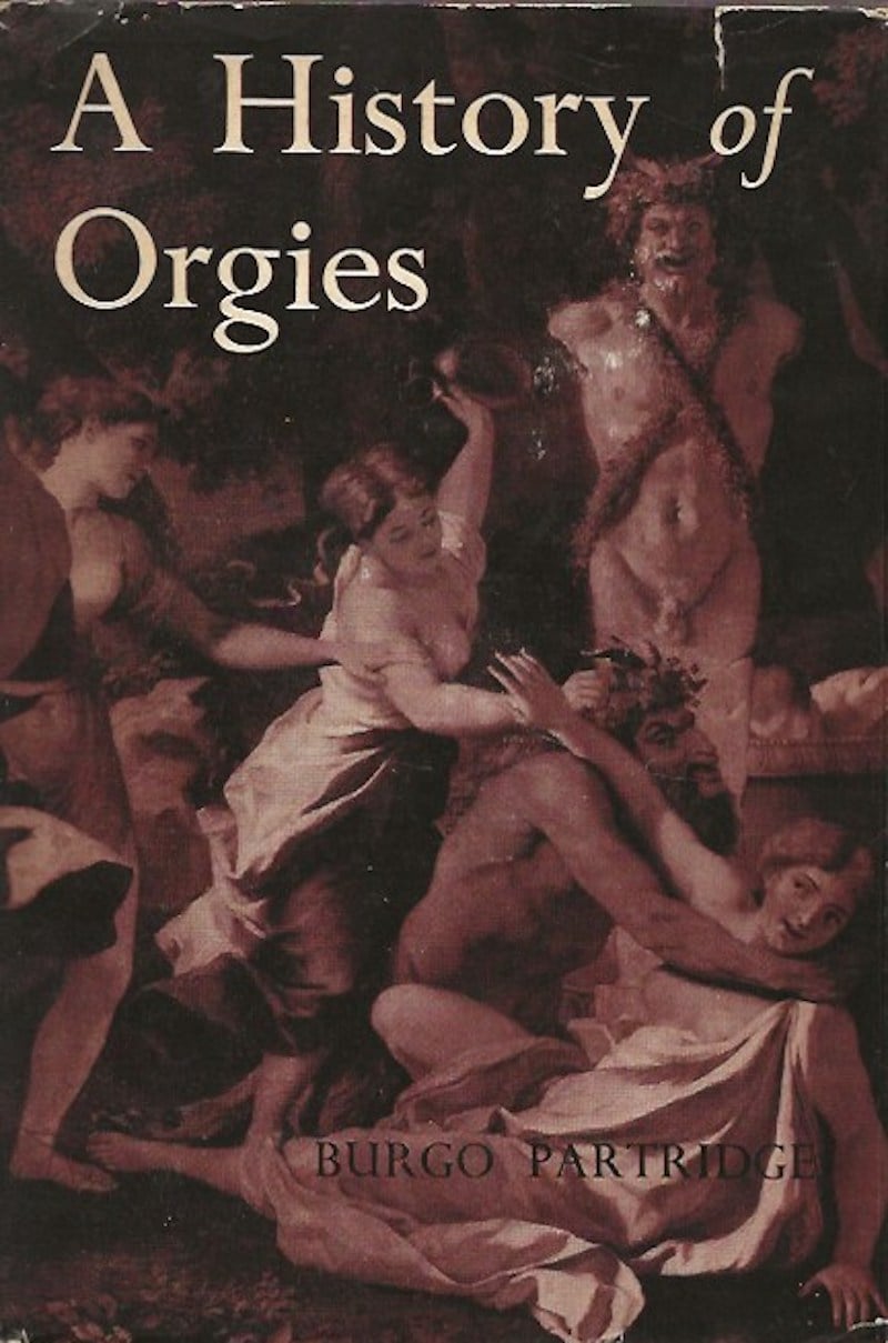 A History of Orgies by Partridge, Burgo