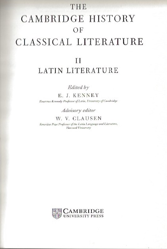 The Cambridge History of Classical Literature by Kenney, R.J. edits