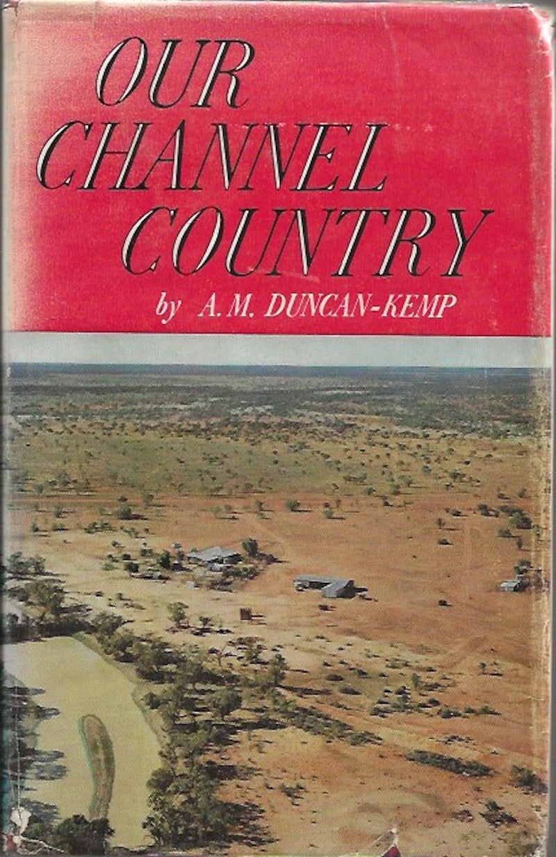 Our Channel Country by Duncan-Kemp, A.M.