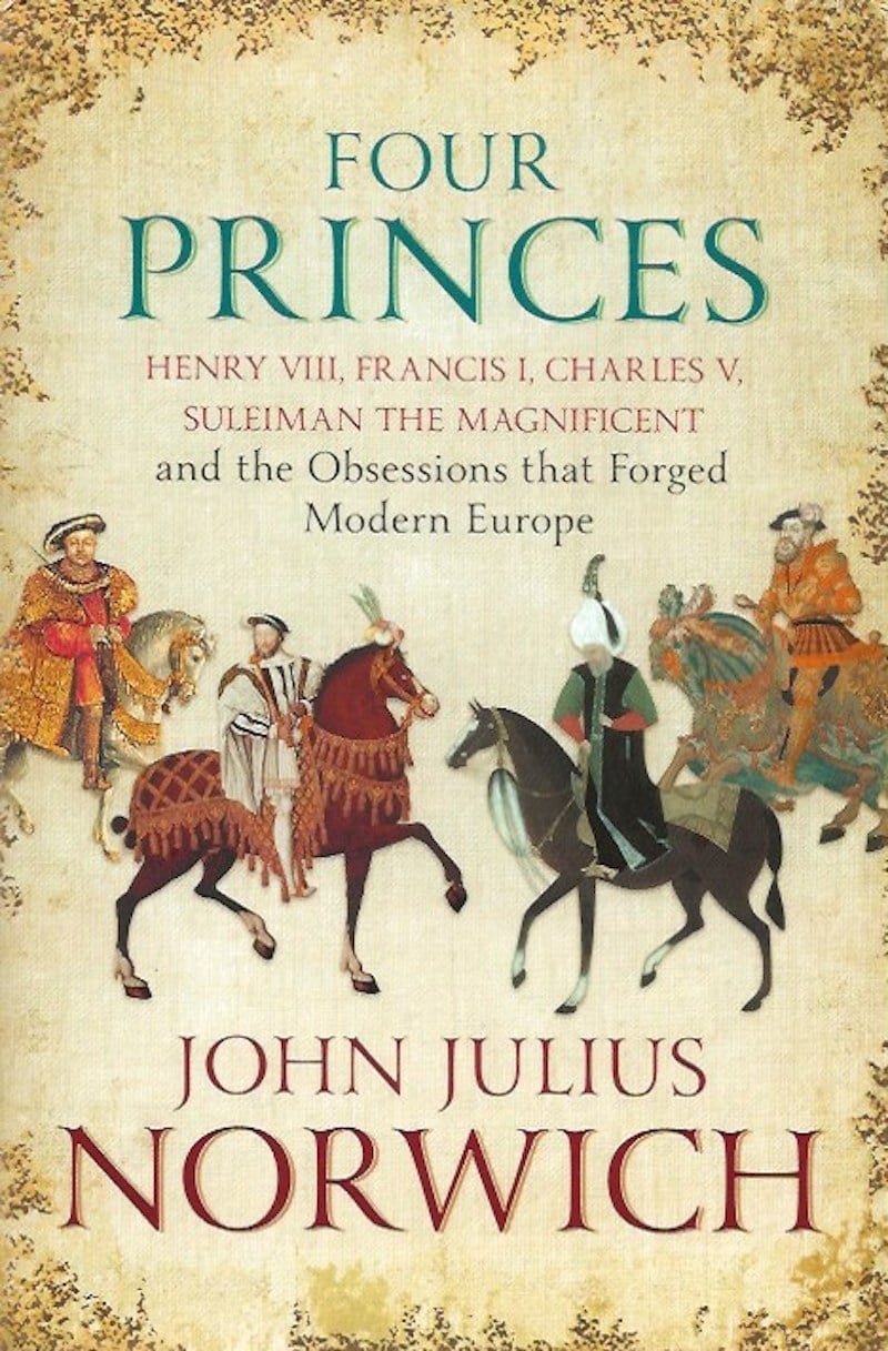 Four Princes by Norwich, John Julius