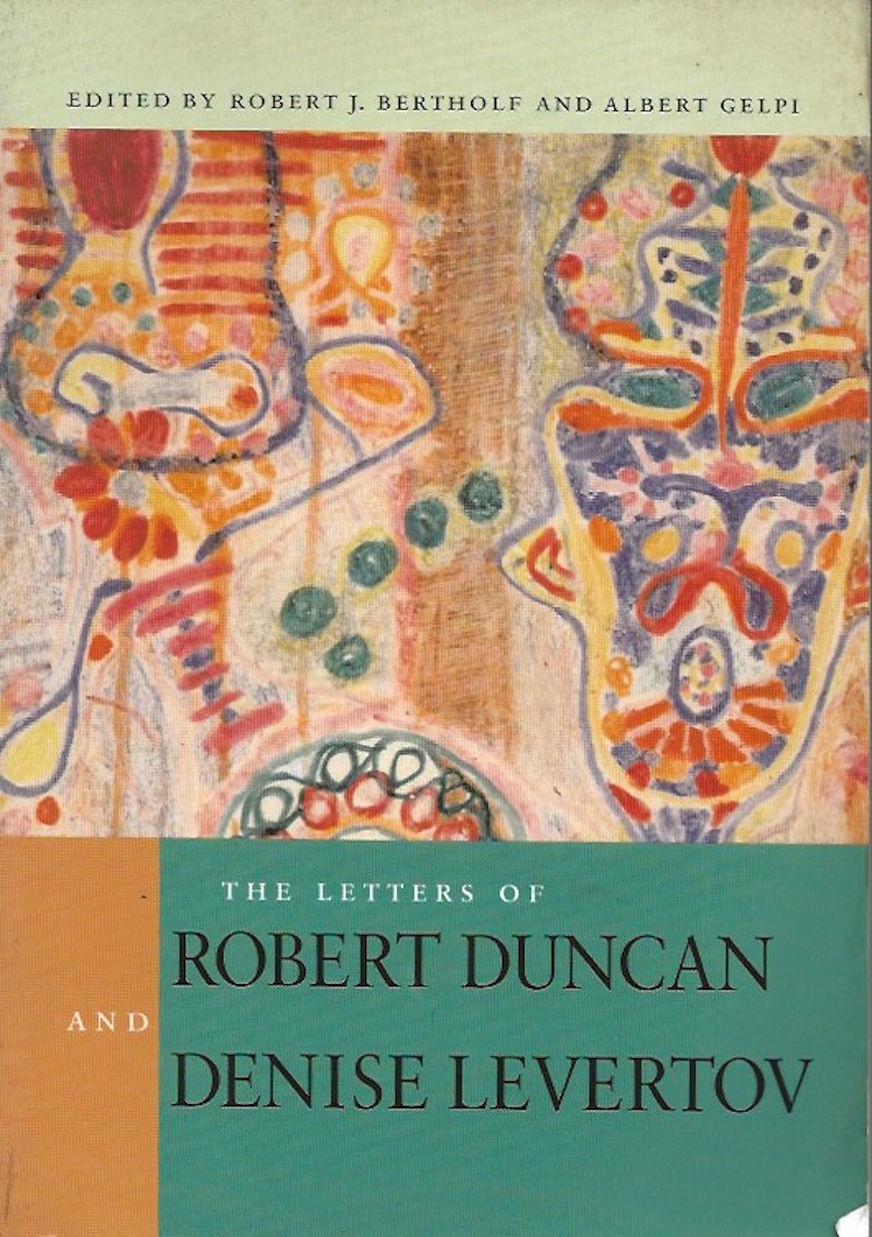 The Letters of Robert Duncan and Denise Levertov by Duncan, Robert and Denise Levertov