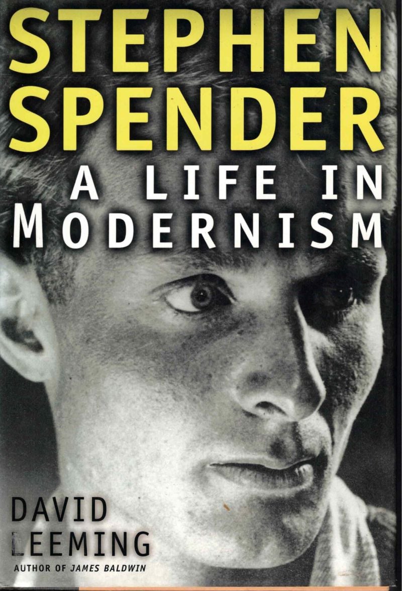 Stephen Spender - a Life in Modernism by Leeming, David