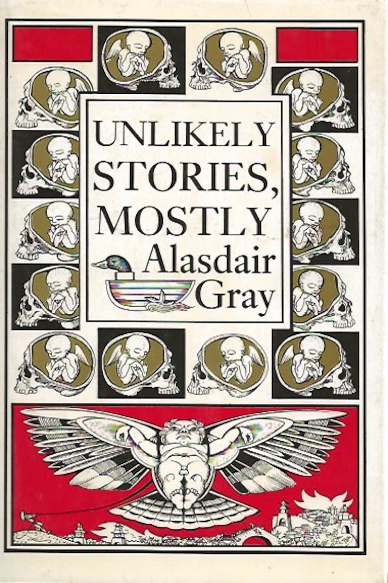 Unlikely Stories, Mostly by Gray, Alasdair