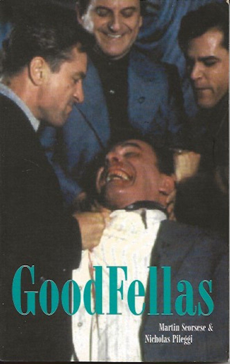 Goodfellas by Scorsese, Martin and Nicholas Pileggi