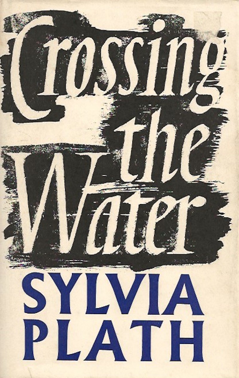 Crossing the Water by Plath, Sylvia